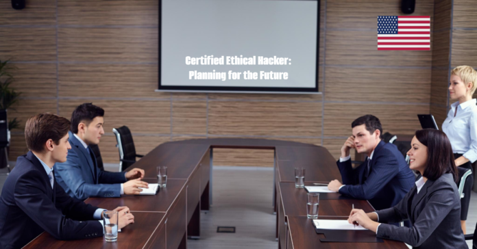 Qualified Ethical Hacker Plaining for the future.