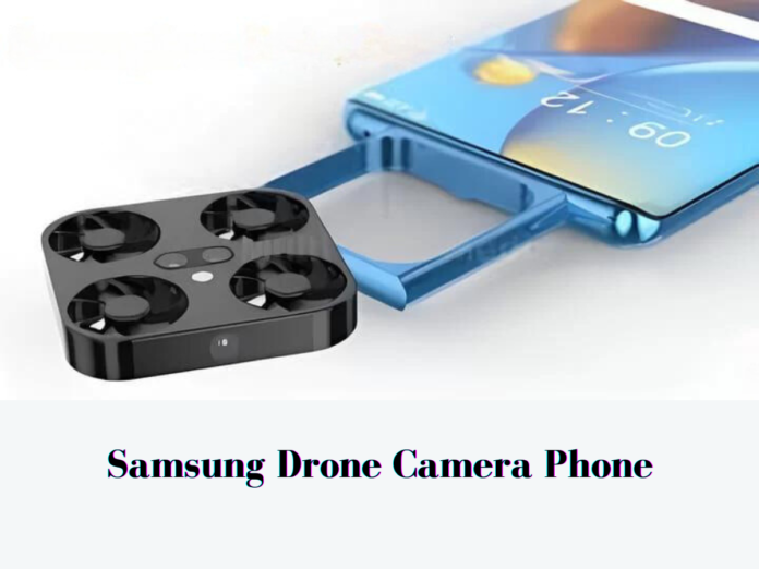 Samsung Drone Camera Phone