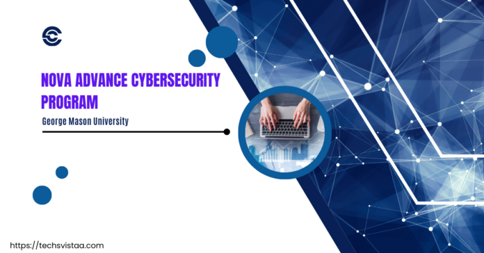 Illustration for the NOVA Advance Cybersecurity Program at George Mason University featuring a background with digital network patterns, a prominent title in purple text, and an image of hands typing on a laptop.