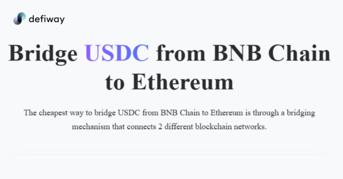 Bridge USDC from BNB Chain to Ethereum: The cheapest way to bridge USDC between BNB Chain and Ethereum networks is through a bridging mechanism.